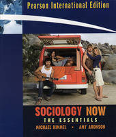 Sociology Now - Michael S. Kimmel, Amy Aronson