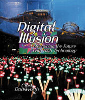 Digital Illusion - Clark Dodsworth