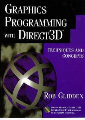 Graphics Programming with Direct 3D - Rob Glidden