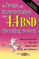 The Design and Implementation of the 4.4 BSD Operating System - Marshall Kirk McKusick, Keith Bostic, Michael J. Karels, John S. Quarterman