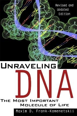 Unraveling DNA - Maxim Kamenetskii