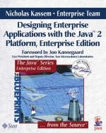 Designing Enterprise Applications with the Java™ 2 Platform, Enterprise Edition - Nick Kassem, The Enterprise Team