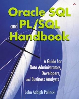 Oracle SQL and PL/SQL Handbook - John Adolph Palinski