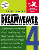 Dreamweaver 4 for Windows and Macintosh - J. Tarin Towers