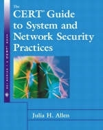 The CERT Guide to System and Network Security Practices - Julia H. Allen