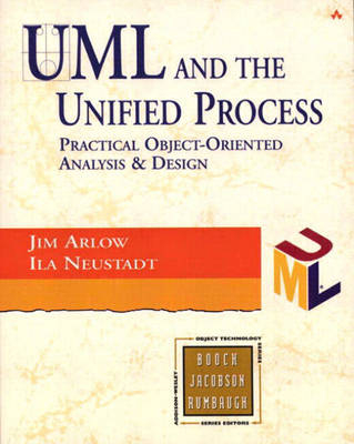 UML and the Unified Process - Jim Arlow, Ila Neustadt