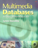 Multimedia Databases - Lynne Dunckley