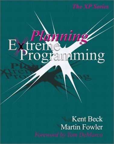 Planning Extreme Programming - Kent Beck,  Mike Hendrickson, Martin Fowler