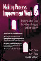 Making Process Improvement Work - Neil Potter, Mary Sakry