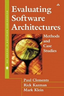 Evaluating Software Architectures -  Peter Gordon, Paul Clements, Rick Kazman, Mark Klein