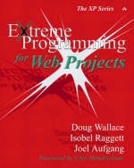 Extreme Programming for Web Projects - Doug Wallace, Isobel Raggett, Joel Aufgang