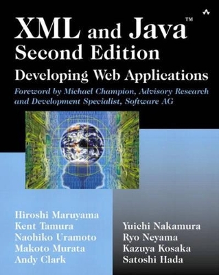 XML and Java? - Hiroshi Maruyama, Kent Tamura, Naohiko Uramoto, Makoto Murata, Andy Clark