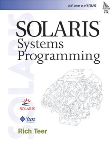 Solaris Systems Programming - Rich Teer