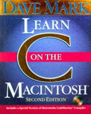 Learn C on the Macintosh - Dave Mark