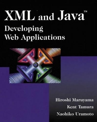 XML and Java™ - Hiroshi Maruyama, Kent Tamura, Naohiko Uramoto