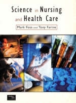 Science in Nursing and Health Care - Mark Foss, Tony Farine