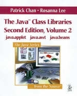 The Java Class Libraries, Volume 2 - Patrick Chan, Rosanna Lee