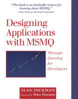 Designing Applications with MSMQ - Alan Dickman