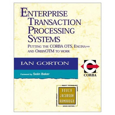 Enterprise Transaction Processing Systems - Ian Gorton