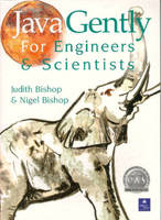 Java Gently for Engineers and Scientists - Judith Bishop, Nigel Bishop