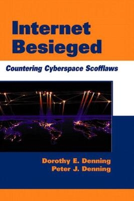 Internet Besieged - Dorothy Denning, Peter Denning