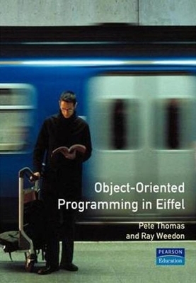 Object-Oriented Programming in Eiffel - P. Thomas, Ray Weedon