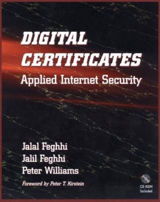 Digital Certificates - Jalal Feghhi, Peter Williams