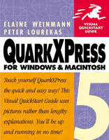 QuarkXPress 5 for Windows and Macintosh - Elaine Weinmann, Peter Lourekas