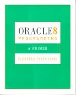 Oracle 8 Programming - Rajshekhar Sunderraman