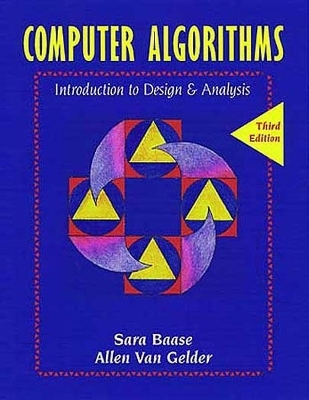 Computer Algorithms - Sara Baase, Allen Van Gelder