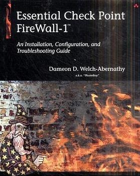 Essential Check Point Firewall-1™ - Dameon Welch-Abernathy