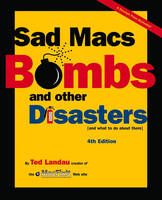 Sad Macs, Bombs, and Other Disasters - Ted Landau