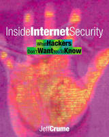 Inside Internet Security - Jeff Crume