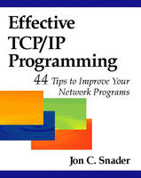 Effective TCP/IP Programming - Jon C. Snader