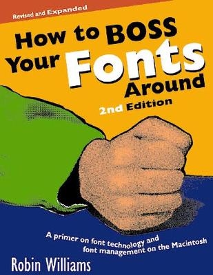 How to Boss Your Fonts Around - Robin Williams