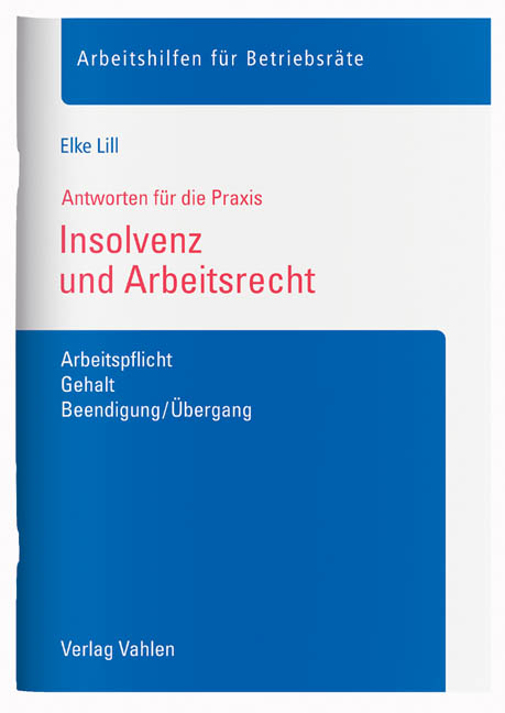 Insolvenz und Arbeitsrecht - Elke Lill