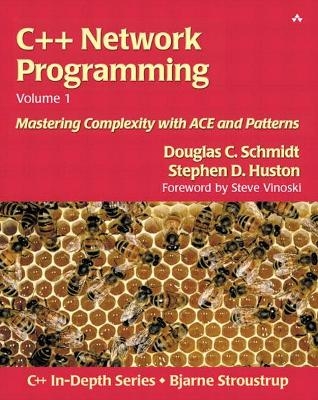 C++ Network Programming, Volume I - Douglas Schmidt, Stephen Huston