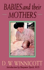 Babies And Their Mothers - D. W. Winnicott