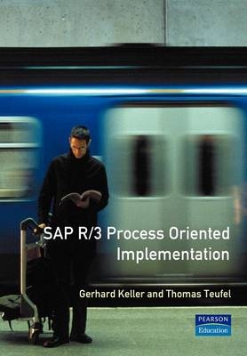 SAP R/3 Process Oriented Implementation - G. Keller, T. Teufel