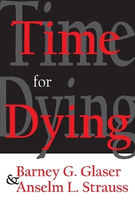 Time for Dying - Barney Glaser