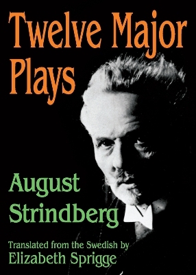 Twelve Major Plays - August Strindberg