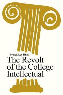 The Revolt of the College Intellectual - 