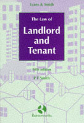 Evans and Smith: the Law of Landlord and Tenant - P.F. Smith