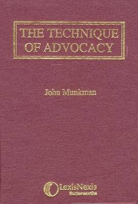 Munkman: The Technique of Advocacy - John Munkman