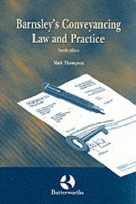 Barnsley's Conveyancing Law and Practice - Mark P. Thompson