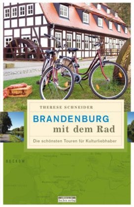 Brandenburg mit dem Rad - Therese Schneider