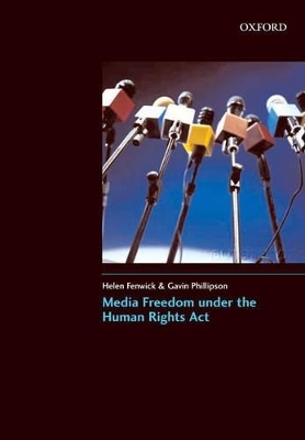 Media Freedom under the Human Rights Act - Helen Fenwick, Gavin Phillipson