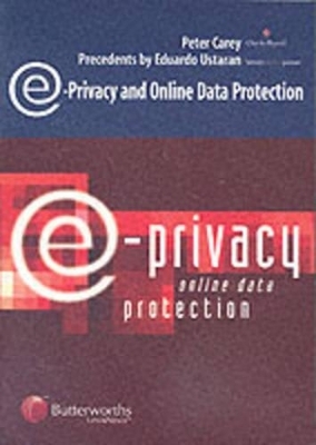 E-privacy and Online Data Protection - Peter Carey