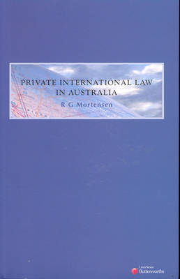 Private International Law in Australia - R. G. Mortensen