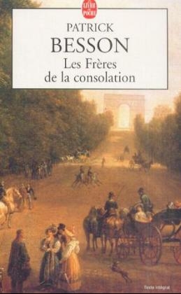 Les Freres de la consolation - Patrick Besson